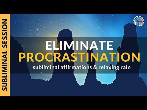 BEAT PROCRASTINATION | Subliminal Affirmations & Relaxing Rain
