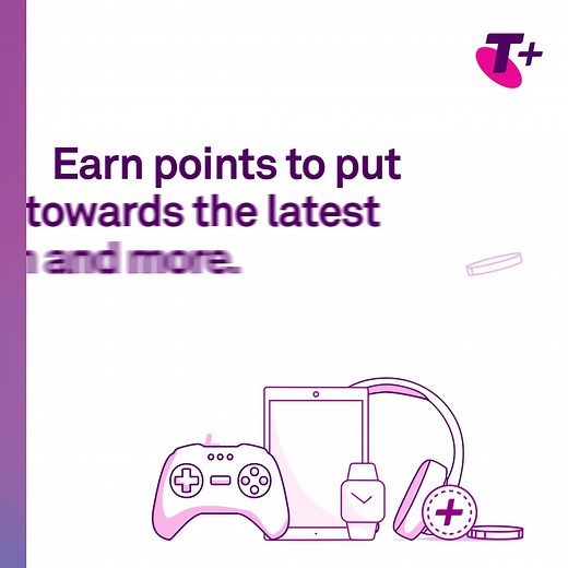 Join our rewards program, Telstra Plus, to enjoy exclusive benefits and earn points towards the latest tech and accessories. | Telstra