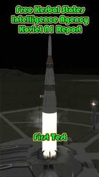 KSP1: Free Kerbal States Intelligence Agency report on the Koviet N1 rocket.