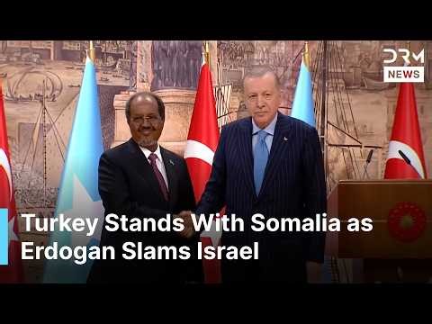 FULL REMARKS: President Erdogan, Somalia's Hassan Sheikh Unite Against Israel Over Somaliland | AC1G