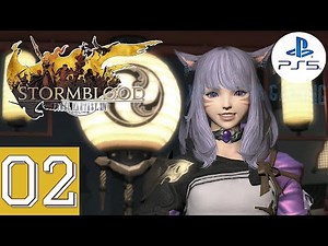 Final Fantasy XIV Stormblood (Patch 4.0) [PS5] | Gameplay Walkthrough Part 2 (Main Story)