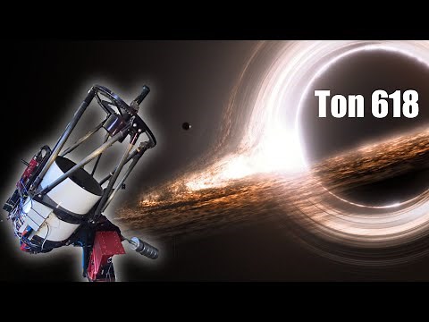 I took a photo of the largest black hole in the universe - Ton 618