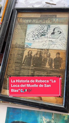 Esta es la historia de Rebeca “La Loca del Muelle de San Blas” en la que se inspiro el Grupo de Maná #lalocadelmuelledesanblas #muelledesanblas #mana