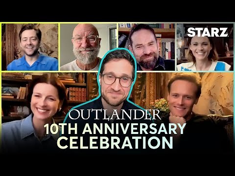 Outlander | 10th Anniversary Celebration Hosted by Josh Horowitz | Sign up for Starz on YouTube!