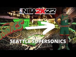 NBA 2K22 Custom Team Creation: Seattle SuperSonics