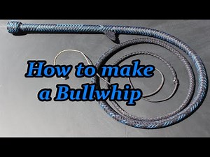 2022 How to make a Bullwhip (Part 2)