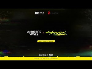Wuthering Waves x Cyberpunk: Edgerunners collab CONFIRMED!
