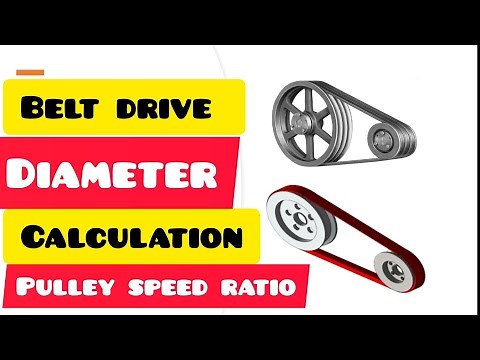 BELT DRIVE PULLEY SPEED RATIO / DRIVEN PULLEY DIAMETER CALCULATION / BELT DRIVE PULLEY DIAMETER /