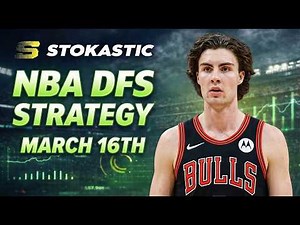 NBA DFS Strategy Monday 3/16/26 | DraftKings & FanDuel NBA Lineup Picks