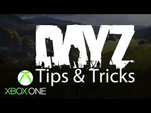 DayZ Xbox One Tips and Tricks Basic Survival Movement & Looting Mechanics