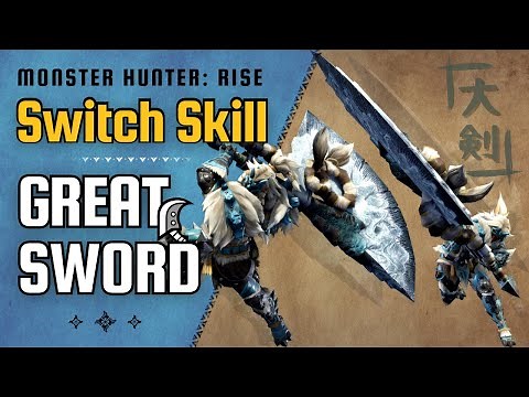 Switch Skill GREAT SWORD | Monster Hunter Rise