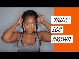 EASY Crown "Halo" Locs/Twists/Braids Tutorials