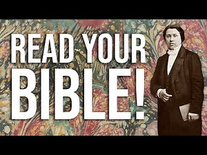 Read Your Bibles! — CH Spurgeon on Studying Scripture