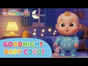 Goodnight baby song, 3D CoComelon bedtime rhyme, sleep lullaby for kids,cute night routine animation