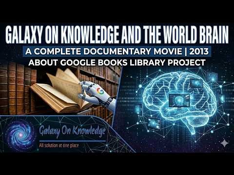 Google And The World Brain 2013 | A Complete Documentary Movie About Google Books Library Project