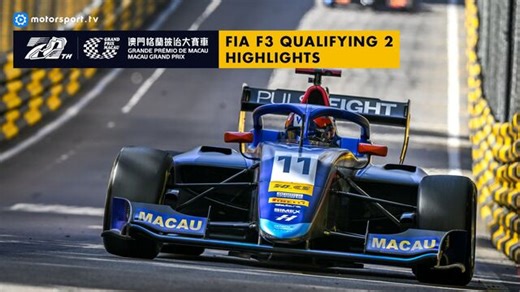 2023 Macau GP: FIA F3 Qualifying 2 - Highlights - F3 Videos