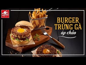 Cách làm BURGER TRỨNG GÀ ÁP CHẢO ngon-bổ-rẻ tại nhà | MÓN NGON MỖI NGÀY