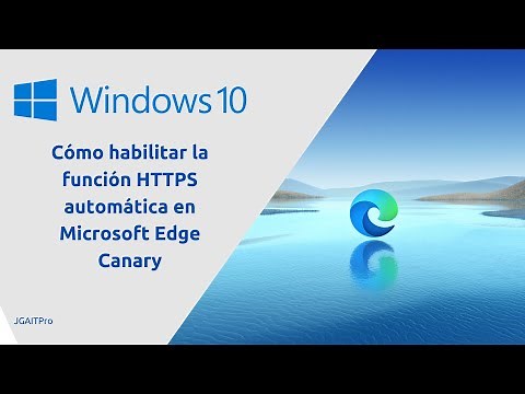 Cómo habilitar la función HTTPS automática en Microsoft Edge Canary