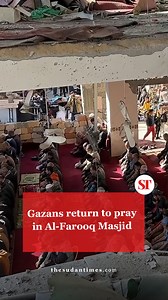 Despite Israeli airstrikes reducing Al-Farooq Masjid to rubble, Gazans clear debris and resume prayers, vowing to persevere in faith and resistance. | The Sudan Times