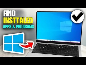 How To Find Installed Apps On Windows 10 – Step by Step