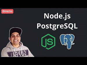 Directo: Node.js, Express.js y PostgreSQL