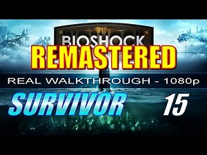 Bioshock Remastered Walkthrough Part 15 - SURVIVOR - Farmer's Market 1