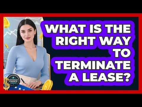 What Is The Right Way To Terminate A Lease?