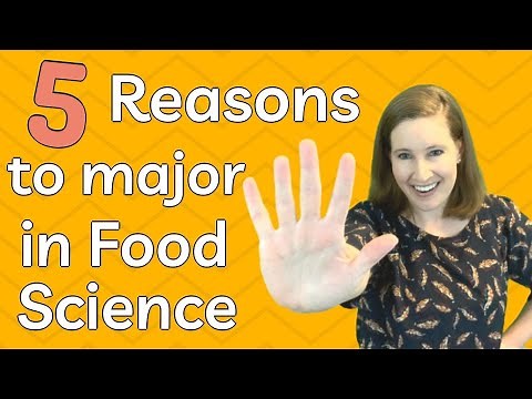 Top 5 reasons to major in food science