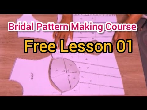 Bridal Pattern Making Course (Free Lesson 01)