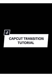 Mastering CapCut Transitions: A Step-by-Step Tutorial