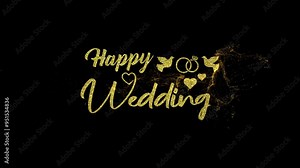 Happy wedding text invitation card template animated on transparent background. gold text animation with bird and wedding ring