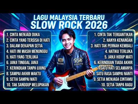 Kumpulan Lagu Malaysia Paling Baper 2026 😭 Slow Rock Viral & Lagu Galau Menyentuh Hati