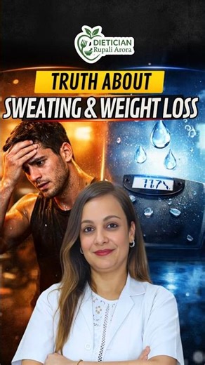 Truth About Sweating & Weight Loss #rupaliarora