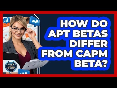 How Do APT Betas Differ From CAPM Beta?