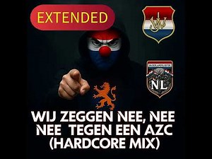 Wij zeggen nee, nee, nee tegen een AZC [EXTENTED] [OFFICIAL]