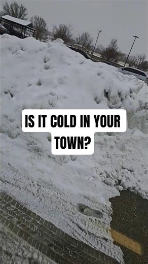 Is it cold in your town?