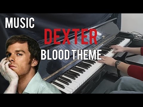 Music Dexter |blood theme| by piano