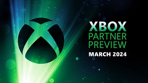 Xbox Partner Preview | March 2024: Every Announcement and Trailer We Showed - Xbox Wire