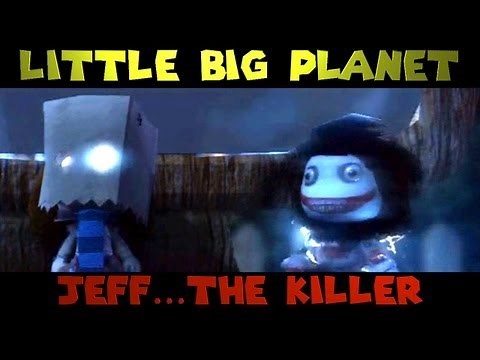 Little Big Planet: JEFF THE KILLER (The Derp Crew)