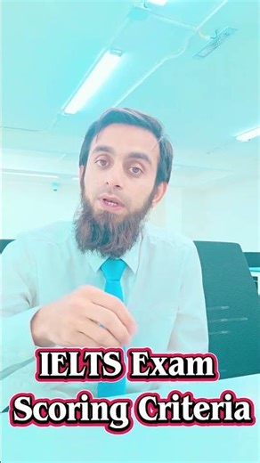 IELTS EXAM SCORING CRITERIA