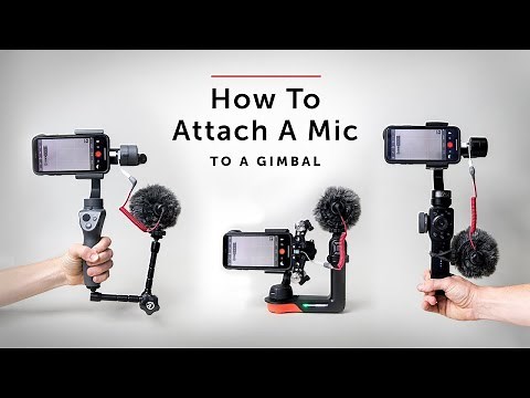 Gimbal Mic Attachment Tutorial: Step-by-Step Guide