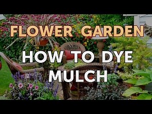 How to Dye Mulch