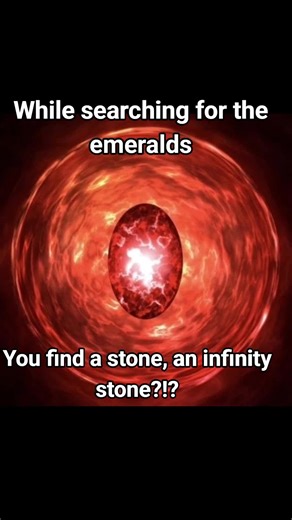 Discovering Infinity Stones While Searching for Emeralds