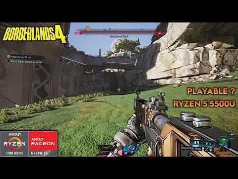 Borderlands 4 - RYZEN 5 5500U - 16GB RAM - VEGA 7 - 30FPS ?