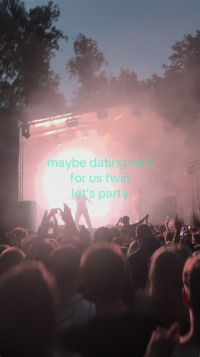 Maybe Dating Isn't For Us Twin, Let's Party: A Relatable Single Life Moment