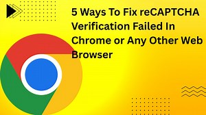 5 Ways To Fix reCAPTCHA Verification Failed In Chrome or Any Other Web Browser Do you want to know how to fix recaptcha verification failed on iPhone or Android or Windows PC? You can solve the reCAPTCHA verification failed, please try again error on any web browser. As of now, I am giving you steps for Google Chrome, you can follow similar types of steps on any other browser. reCAPTCHA verification failed meaning is that the captha is not verifying on the browser. Step 1 – Add reCAPTCHA In Chro