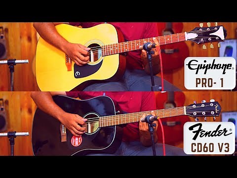 Epiphone PRO-1 VS Fender CD60 V3 - Sound Comparison - No talking!!