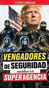 💪 TRUMP crea SUPERAGENCIA para combatir al NARCO 🇺🇸 | #ExpansiónExplica