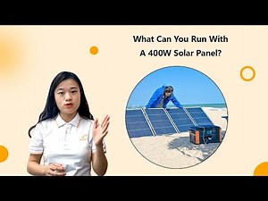 What Can You Run With A 400W Solar Panel?