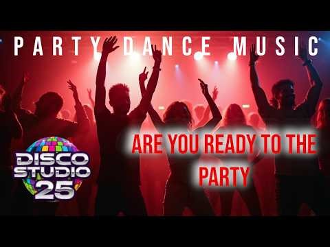 Are You Ready to the Party – Dance Party Song | Disco Style